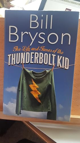 Seller image for The Life and Times of the Thunderbolt Kid for sale by Collector's Corner