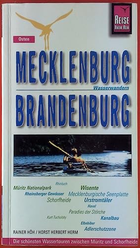 Bild des Verkufers fr Wasserwandern. Mecklenburg - Brandenburg. Die schnsten Wassertouren zwischen Mritz und Schorfheide. zum Verkauf von biblion2