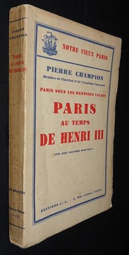 Bild des Verkufers fr Paris sous les derniers Valois : Paris au temps de Henri III zum Verkauf von Abraxas-libris