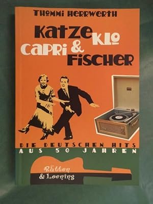 Bild des Verkufers fr Katzeklo & Caprifischer - Die deutschen Hits aus 50 Jahren zum Verkauf von Buchantiquariat Uwe Sticht, Einzelunter.