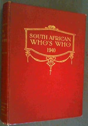 South African Who's Who 1940 - Am Illustrated Biographical Sketch Book of South Africans