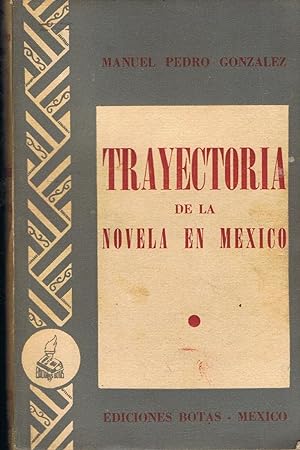 Imagen del vendedor de TRAYECTORIA DE LA NOVELA EN MXICO a la venta por Librera Torren de Rueda