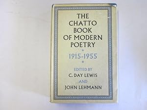 Image du vendeur pour The Chatto Book of Modern Poetry, 1915-1955. Edited by C. D. Lewis & J. Lehmann mis en vente par Goldstone Rare Books