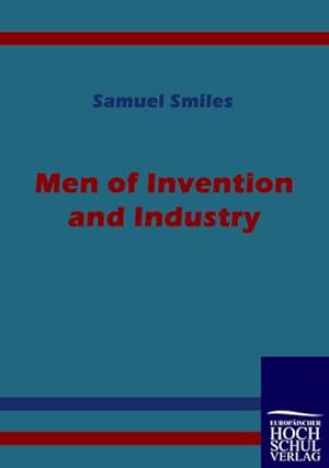 Bild des Verkufers fr Men of Invention and Industry zum Verkauf von Versandbuchhandlung Kisch & Co.