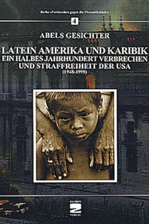 Seller image for Lateinamerika und Karibik: Ein halbes Jahrhundert Verbrechen und Straffreiheit der USA (1948-1998) (Verbrechen gegen die Menschlichkeit) for sale by Che & Chandler Versandbuchhandlung