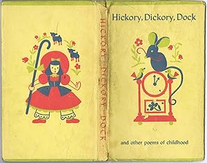 HICKORY, DICKORY, DOCK And Other Poems of Childhood