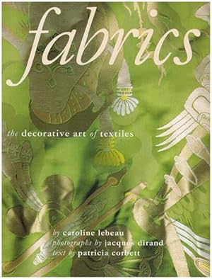 Seller image for Fabrics. The decorative art of textiles. Photographs by Jacques Dirand. Text by Patricia Corbett. for sale by Antiquariat Lenzen