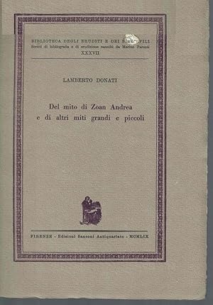 Del mito di Zoan Andrea e di altri miti grandi e piccoli