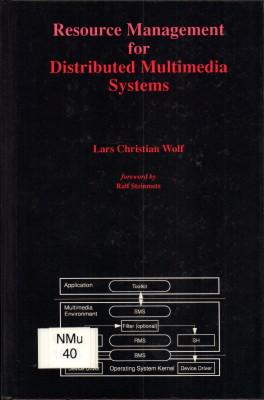 Resource Management for Distributed Multimedia Systems.