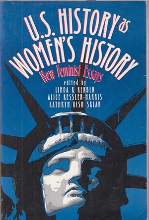 Image du vendeur pour U. S. History As Women's History: New Feminist Essays mis en vente par Jonathan Grobe Books