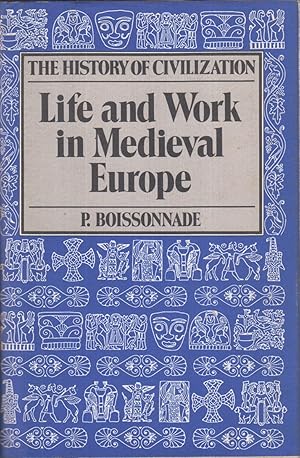 Seller image for Life And Work In Medieval Europe for sale by Jonathan Grobe Books