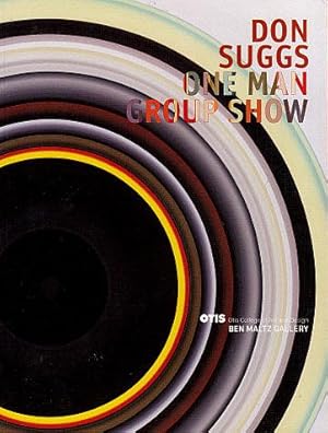Seller image for Don Suggs: One Man Group Show for sale by LEFT COAST BOOKS
