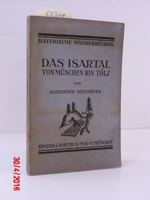 Bild des Verkufers fr Das Isartal von Mnchen bis Tlz. zum Verkauf von Kunstantiquariat Rolf Brehmer