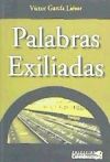 Image du vendeur pour PALABRAS EXILIADAS mis en vente par AG Library