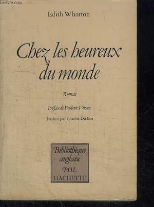 Bild des Verkufers fr CHEZ LES HEUREUX DU MONDE / COLLECTION P.O.L. BIBLIOTHEQUE ANGLAISE zum Verkauf von Le-Livre