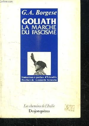 Bild des Verkufers fr GOLIATH - LA MARCHE DU FASCISME / COLLECTION LES CHEMINS DE L'ITALIE zum Verkauf von Le-Livre