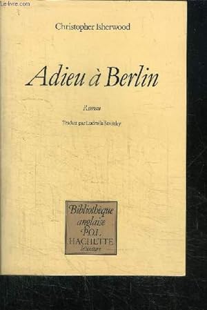 Immagine del venditore per ADIEU A BERLIN / COLLECTION BIBLIOTHEQUE ANGLAISE venduto da Le-Livre