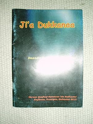 Ji'a Dukkanaa : bilisummaan fedhii uummata ofii eeguudha ; Gulaalan : Beekan Gulummaa Irranaa