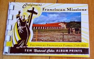 California's Franciscan Missions founded by Franciscan Padres 1769-1823: ten natural color album ...