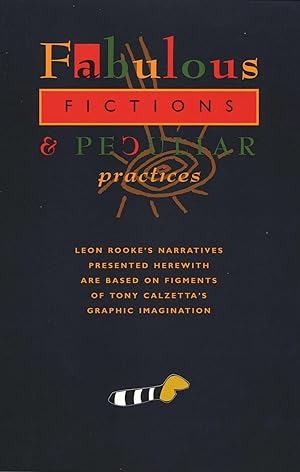 Fabulous Fictions & Peculiar Practices