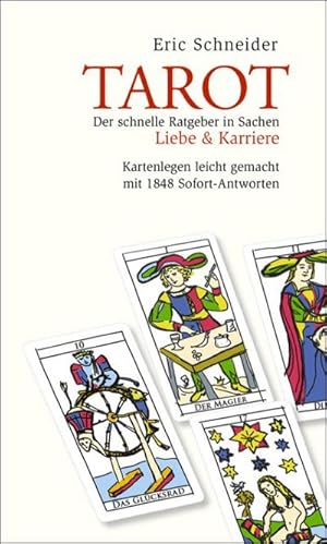 Bild des Verkufers fr Tarot : Der schnelle Ratgeber in Sachen Liebe & Karriere Kartenlegen leicht gemacht mit 1848 Sofort-Antworten zum Verkauf von AHA-BUCH GmbH