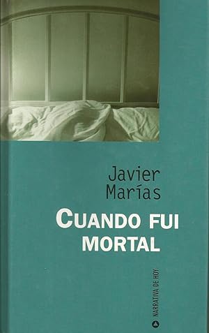 Imagen del vendedor de Cuando fui mortal a la venta por Libros Sargantana