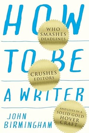 Imagen del vendedor de How to Be a Writer (Paperback) a la venta por Grand Eagle Retail