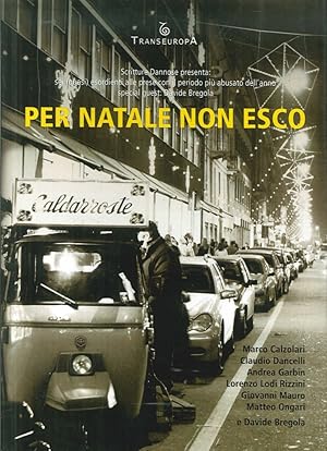 Bild des Verkufers fr Per Natale non Esco zum Verkauf von Libro Co. Italia Srl