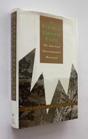 Bild des Verkufers fr A Fierce Green Fire: The American Environmental Movement zum Verkauf von Cover to Cover Books & More