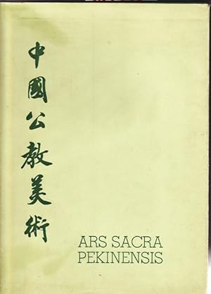 Ars Sacra Pekinensis. Die chinesisch - christliche Malerei an der Katholischen Universität (Fu Je...