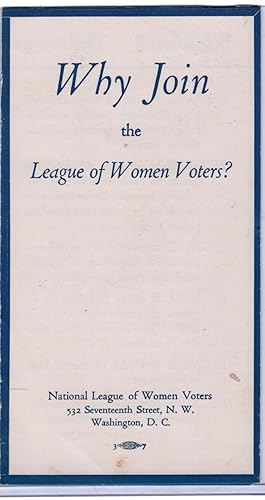 Why Join the League of Women Voters? Single fold leaflet