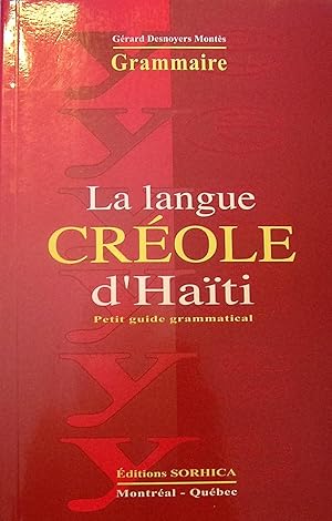 La langue créole d'Haïti : Petit guide grammatical