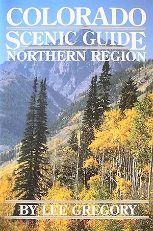 Colorado Scenic Guide: Northern Region