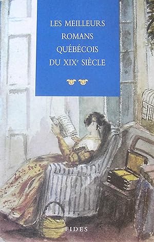 Les meilleurs romans québécois du XIX siècle (II)
