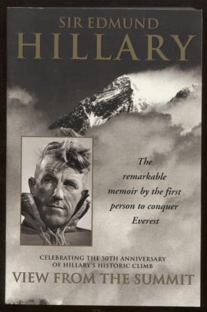 View from the Summit The Remarkable Memoir by the First Person to Conquer Everest