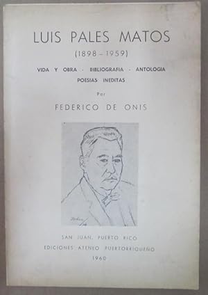 Seller image for Luis Pales Matos (1898-1959): Vida y Obra; Bibliografia; Antologia; Poesias Ineditas [Signed & Inscribed] for sale by Atlantic Bookshop
