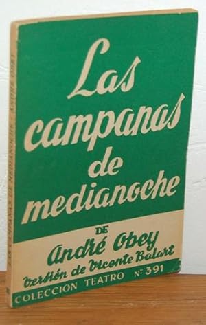 Bild des Verk�ufers f�r LAS CAMPANAS DE MEDIANOCHE. Comedia en dos actos zum Verkauf von EL RINC�N ESCRITO
