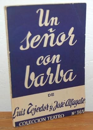 Imagen del vendedor de UN SEOR CON BARBA. Caso en dos actos, divididos en cuatro cuadros y una pgina a la venta por EL RINCN ESCRITO