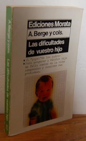 Seller image for LAS DIFICULTADES DE VUESTRO HIJO for sale by EL RINC�N ESCRITO