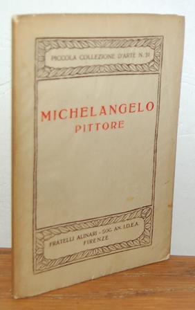 Seller image for MICHELANGELO PITTORE for sale by EL RINCN ESCRITO