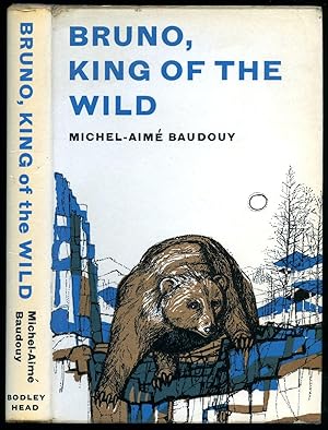 Image du vendeur pour Bruno, King of the Wild mis en vente par Little Stour Books PBFA Member