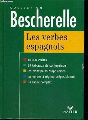 Imagen del vendedor de COLLECTION BESCHERELLE - LES VERBES ESPAGNOLS a la venta por Le-Livre