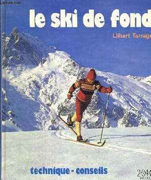 Bild des Verkufers fr LE SKI DE FOND - TECHNIQUE-CONSEILS zum Verkauf von Le-Livre
