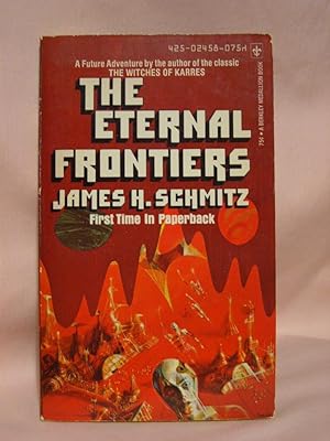 Seller image for THE ETERNAL FRONTIERS for sale by Robert Gavora, Fine & Rare Books, ABAA