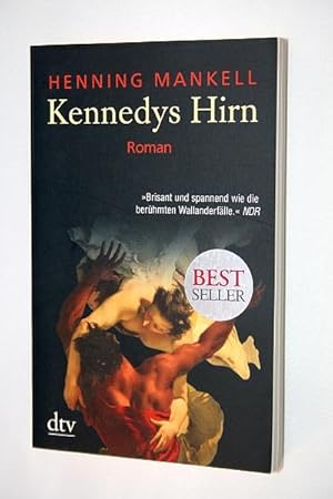 Kennedys Hirn : Roman