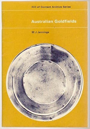Immagine del venditore per Australian Goldfields Hill of Content Archive Series. venduto da Time Booksellers
