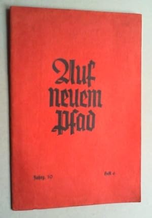 Auf neuem Pfad. (Zeitschrift der Christlichen Pfadfinderschaft Deutschlands). Jg. 10 (1930/31).