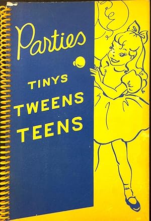 Seller image for Parties for Tinys, Tweens & Teens for sale by Epilonian Books