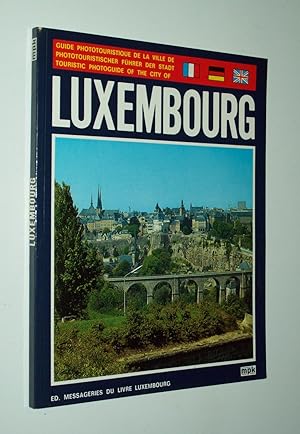 Immagine del venditore per Guide phototouristique de la Ville de Luxembourg venduto da Rodney Rogers