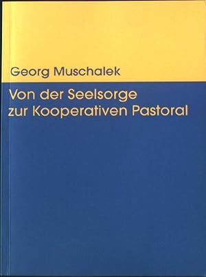 Imagen del vendedor de Von der Seelsorge zur kooperativen Pastoral. a la venta por books4less (Versandantiquariat Petra Gros GmbH & Co. KG)